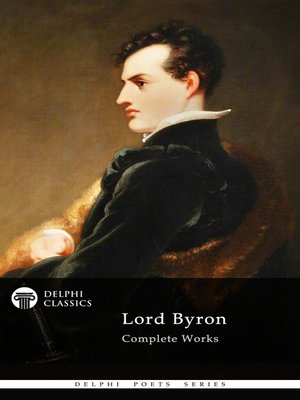 cover image of Delphi Complete Works of Lord Byron (Illustrated)